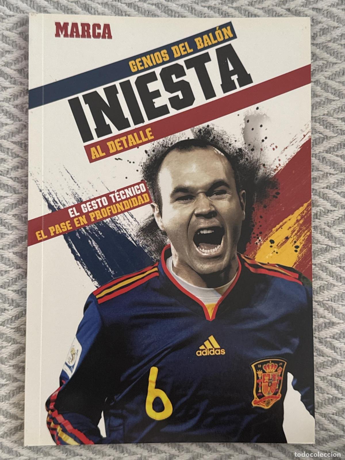 Libros: Genios del bal&oacute;n. Iniesta al detalle - Marca