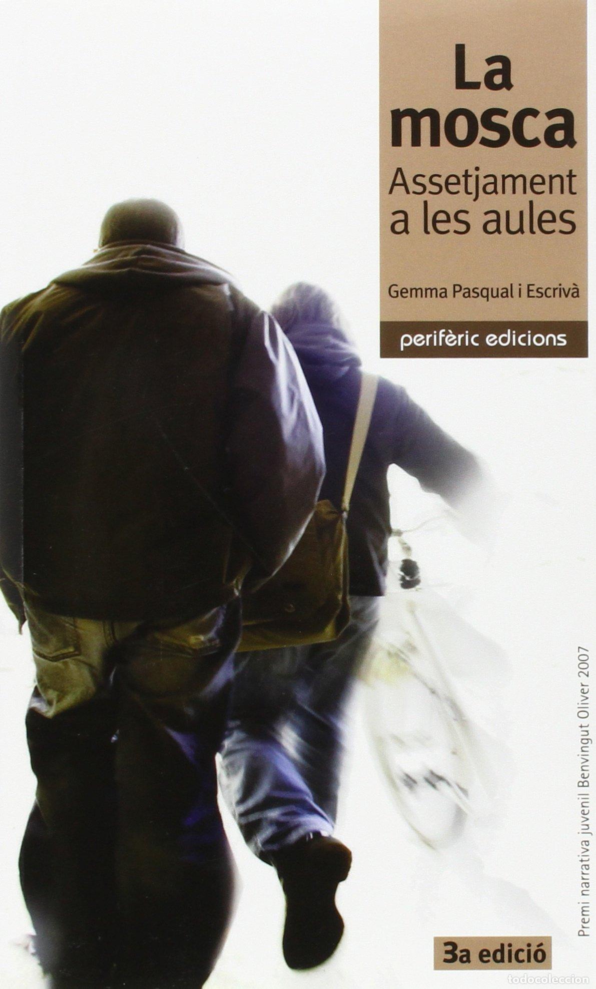 Libros: La mosca: Assetjament a les aules: 17 (Narrativa)