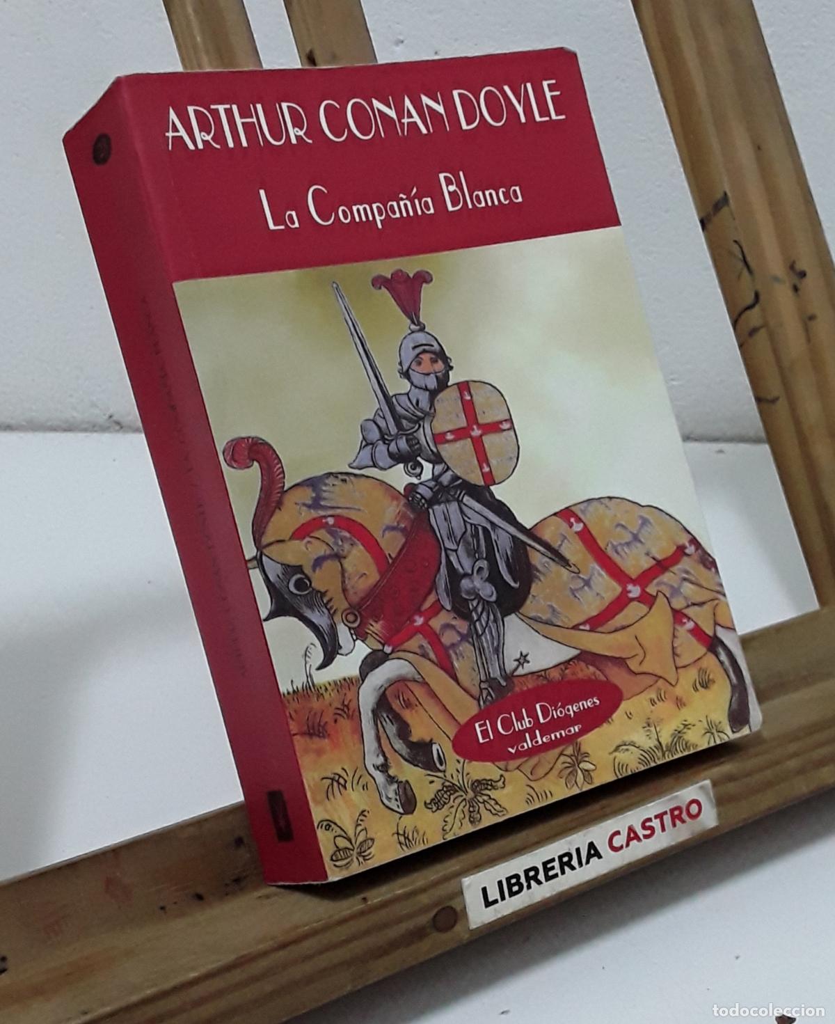 B&uuml;cher: La Compa&ntilde;ia Blanca - Sir Arthur Conan Doyle