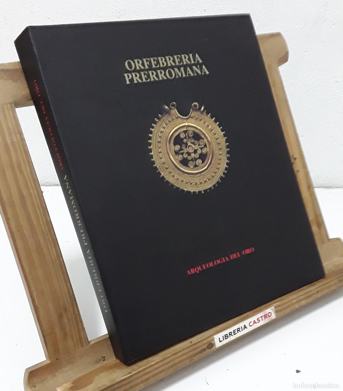 Libros: Orfebrer&iacute;a Prerromana. Arqueolog&iacute;a del oro - Alicia Perea.