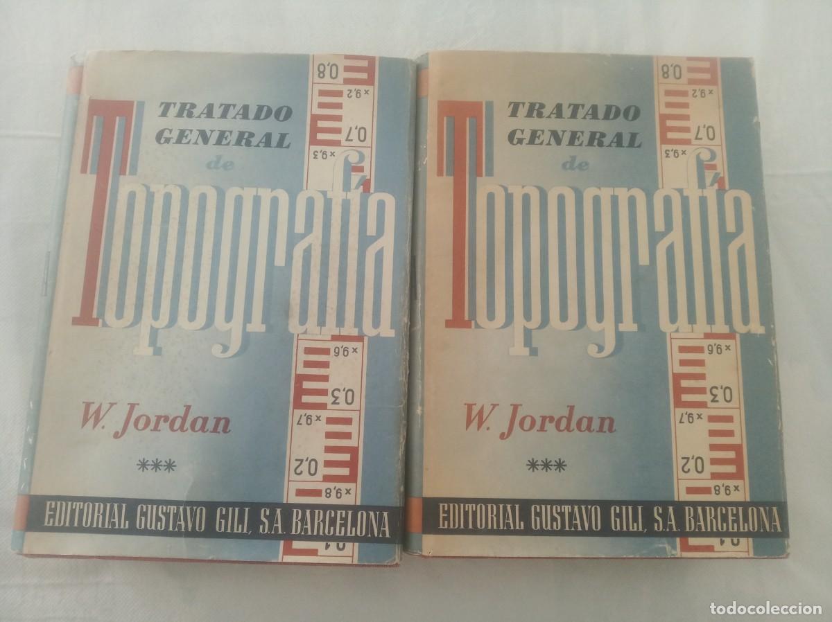 Libros: TRATADO GENERAL DE TOPOGRAFIA ( W. JORDAN 2 tomos ) - Foto 1