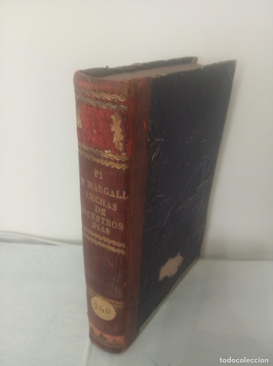Libros: LAS LUCHAS DE NUESTROS DIAS ( FRANCISCO PI Y MARGALL )