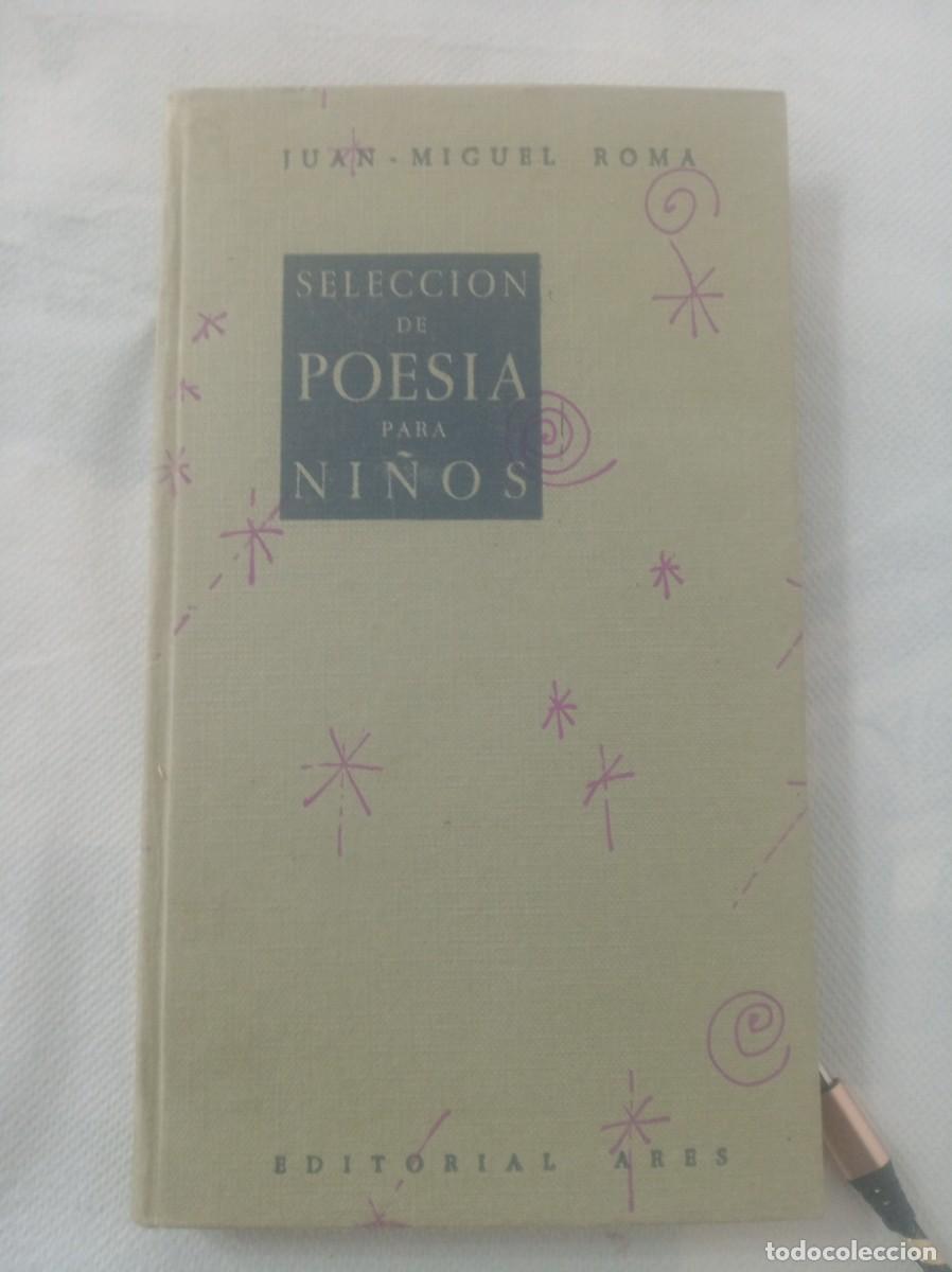 Libros: SELECCION DE POESIA PARA NI&Ntilde;OS ( JUAN-MIGUEL ROMA )