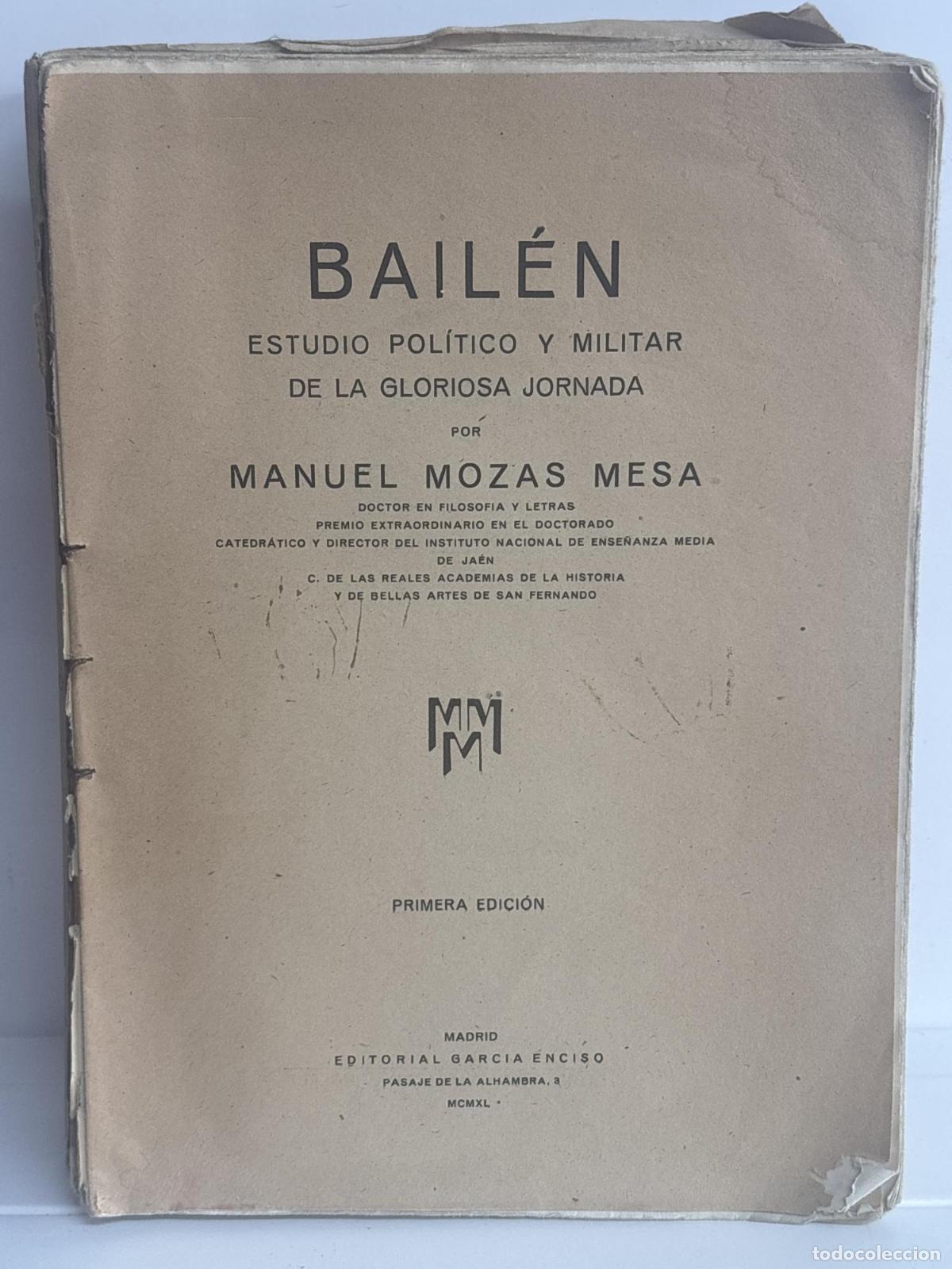 Libros: BAIL&Eacute;N. ESTUDIO POL&Iacute;TICO Y MILITAR DE LA GLORIOSA JORNADA - Manuel Mozas Mesa