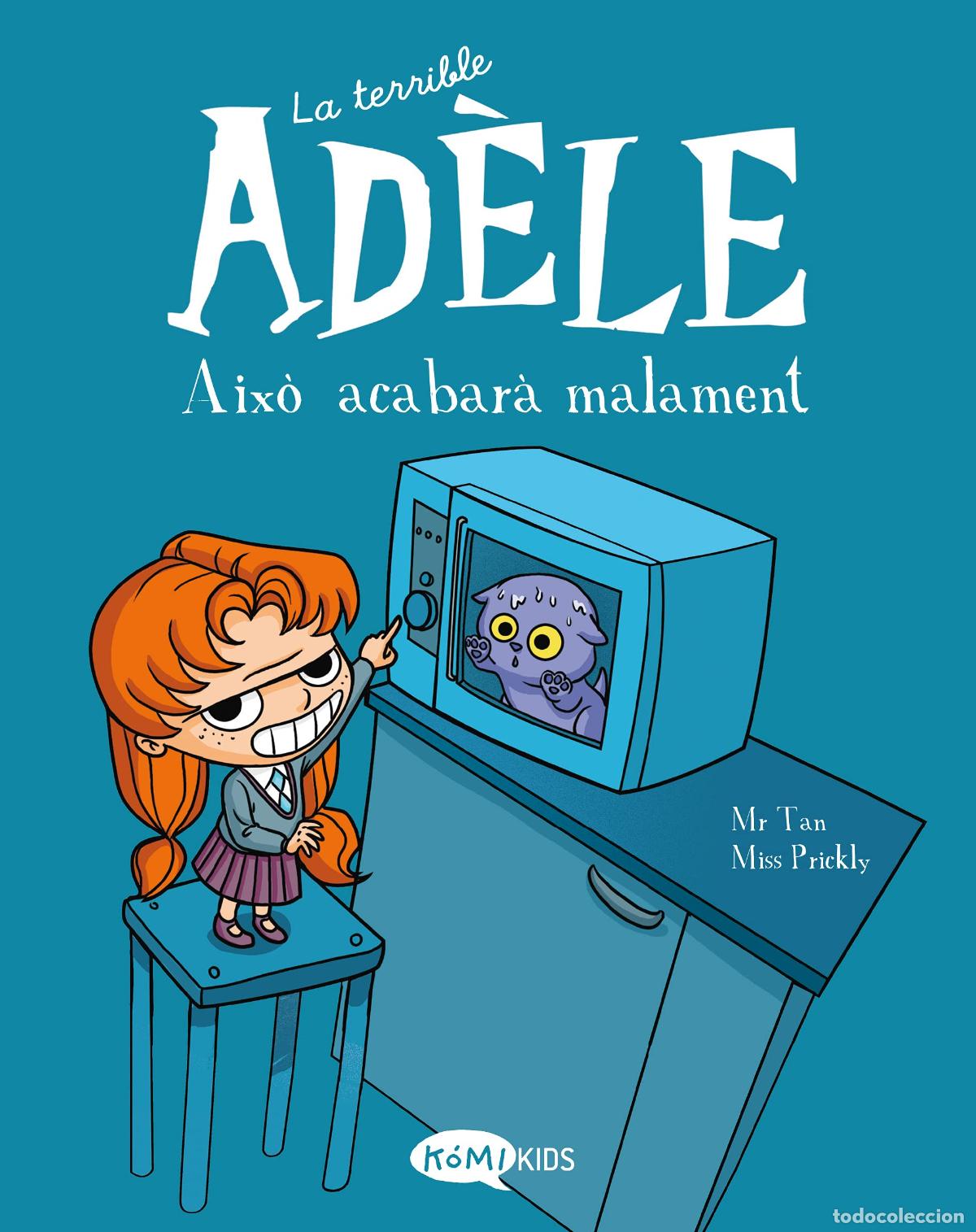Libros: La terrible Ad&egrave;le Vol.1 Aix&ograve; acabar&agrave; malament: Aix&ograve; acabar&agrave; malament