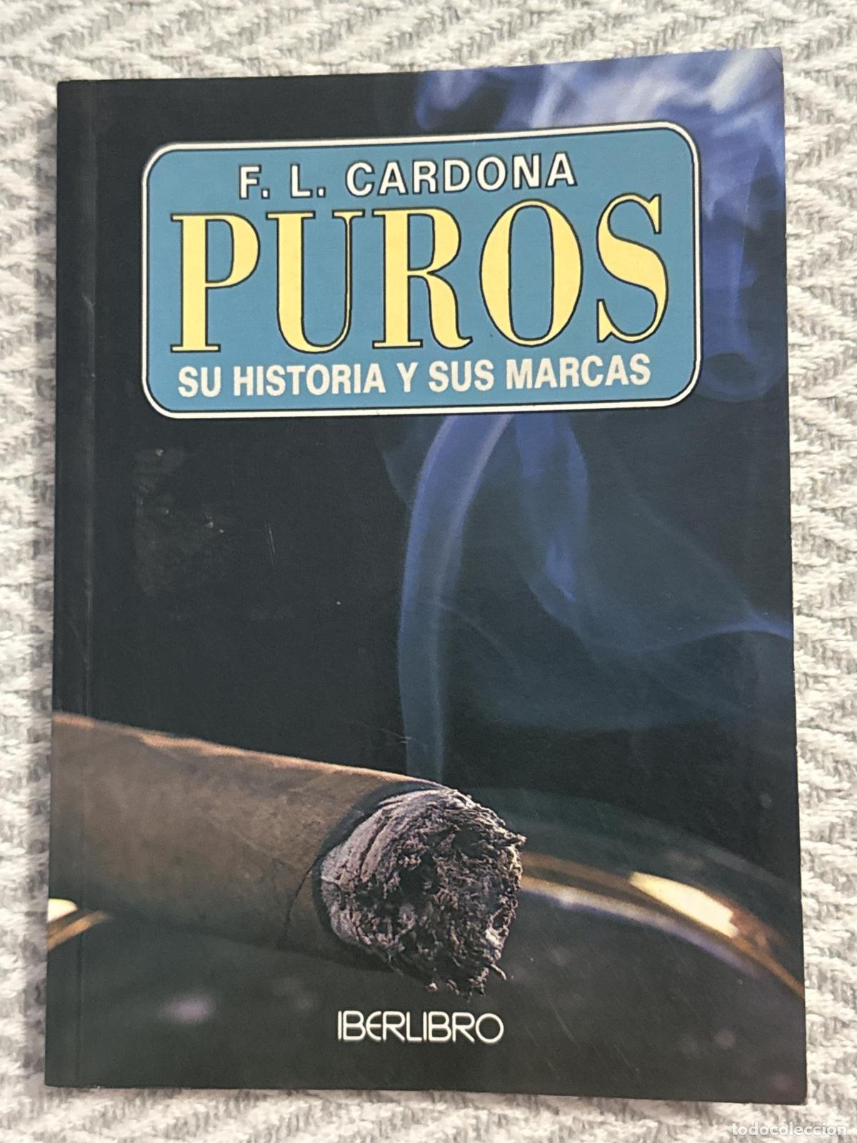 Libros: Puros. Su historia y sus marcas - F. L. Cardona