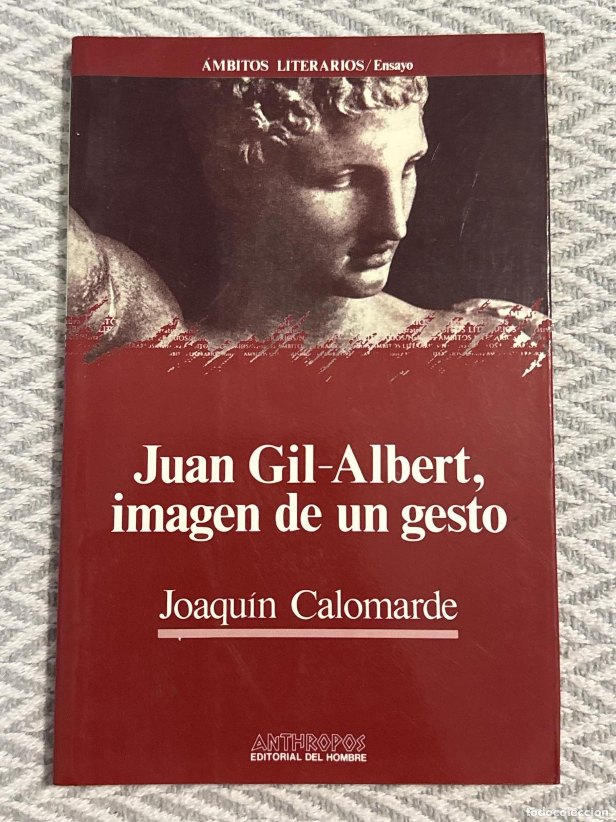 B&uuml;cher: Juan Gil-Albert, imagen de un gesto - Joaqu&iacute;n Cadalmarde