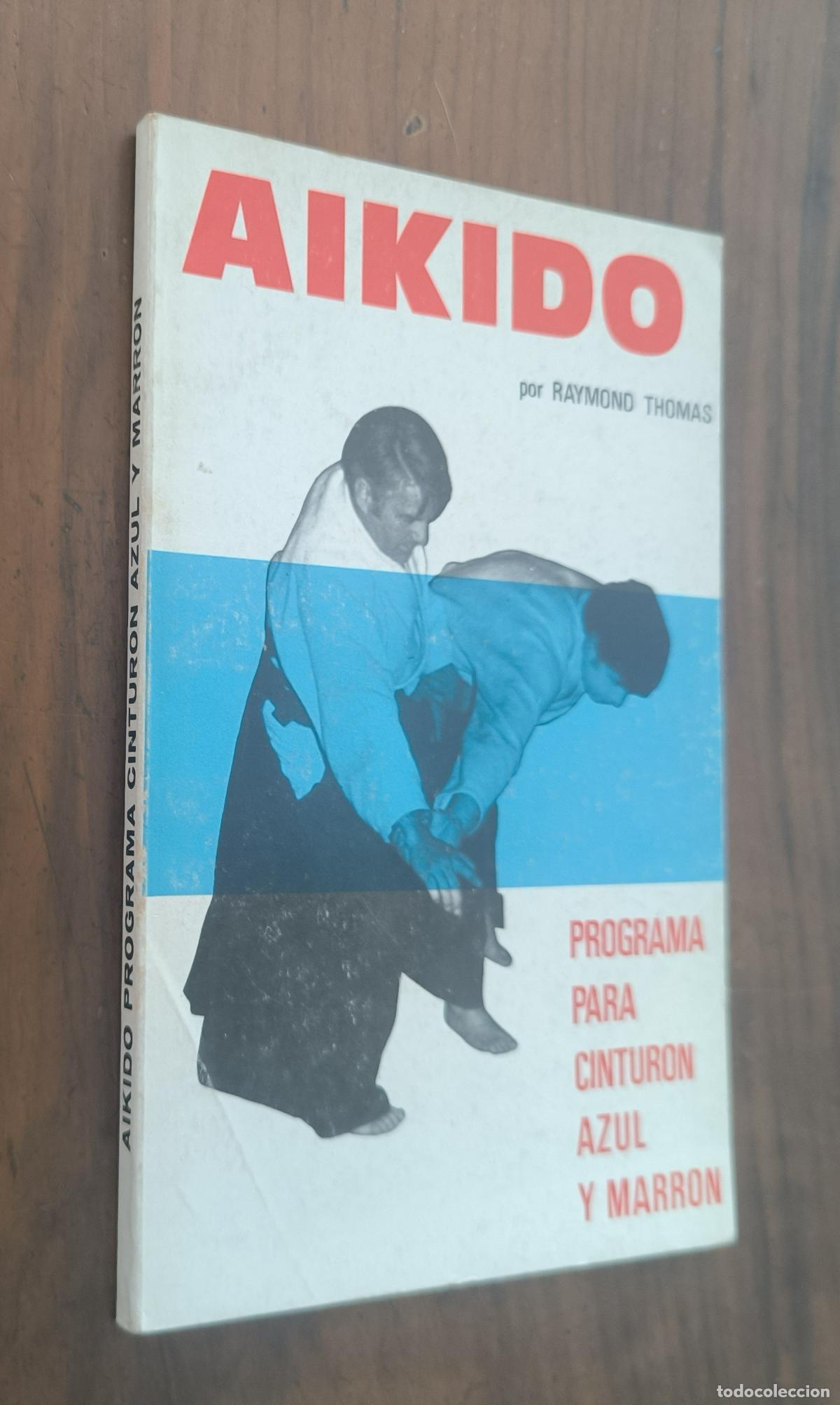 Libros: AIKIDO - RAYMOND THOMAS