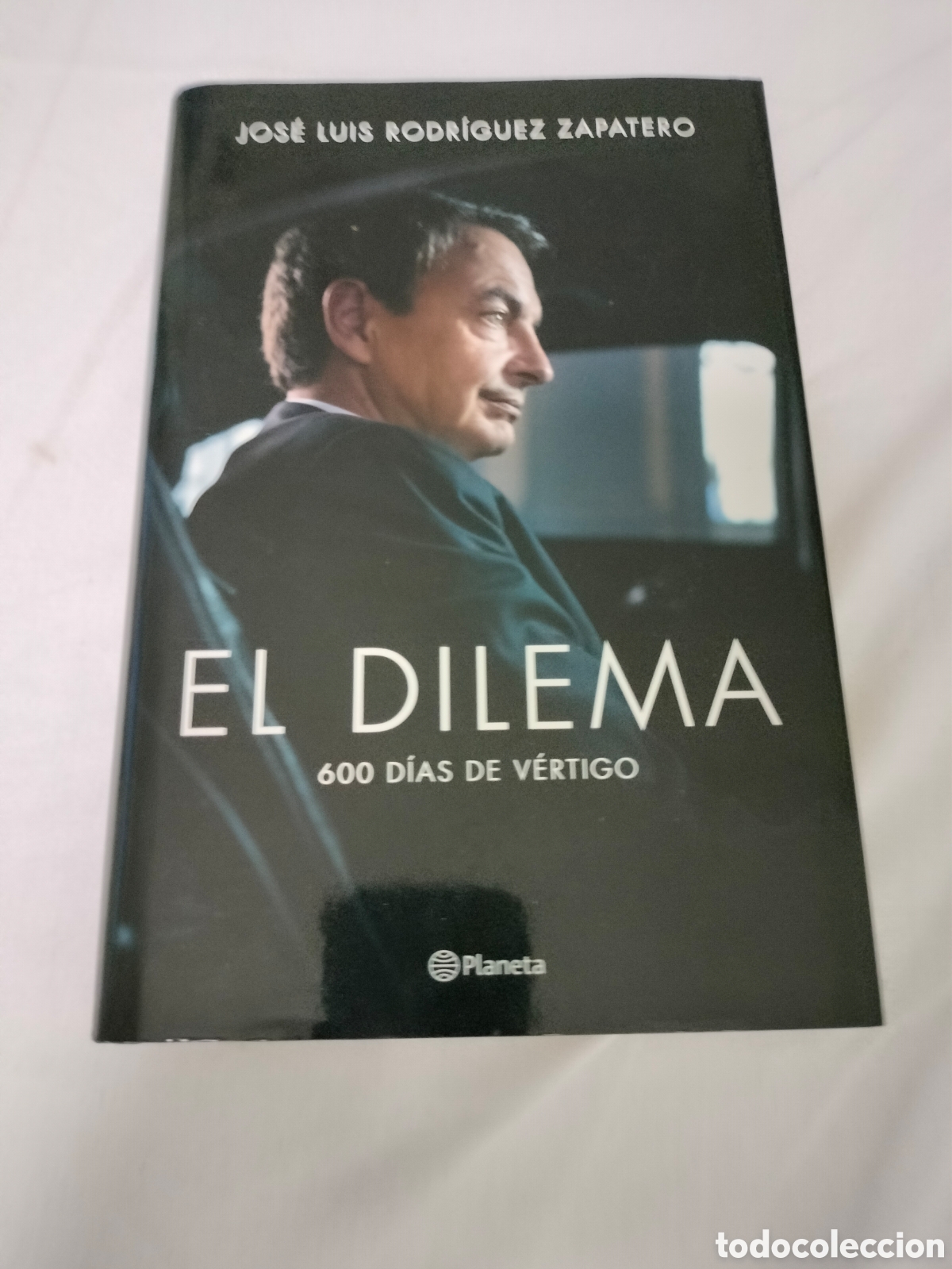 Libros: El dilema - Jos&eacute; Luis Rodr&iacute;guez Zapatero