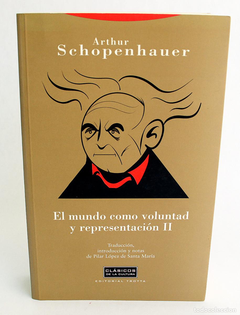 Libros: Arthur Schopenhauer, El mundo como voluntad y representacion 1 y 2 - Foto 2