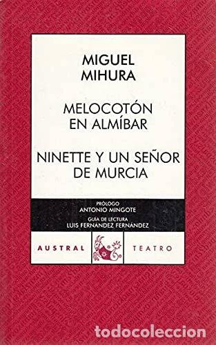 Libros: Melocot&oacute;n en alm&iacute;bar / Ninette y un se&ntilde;or de Murcia- 9788467021523