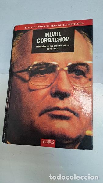 books: Mijail Gorbachov. Memorias de los a&ntilde;os decisivos 1985-1992- 9788488424808