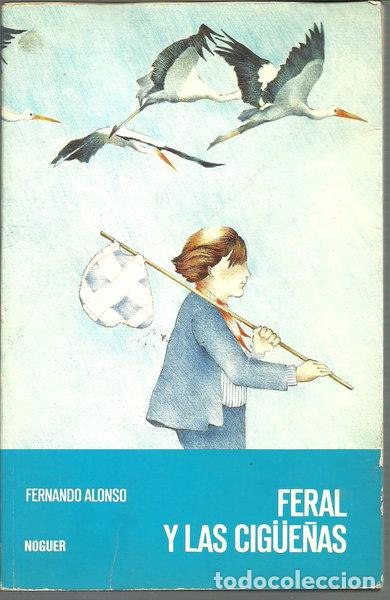 Libros: Feral y las cig&uuml;e&ntilde;as- 9788427933323