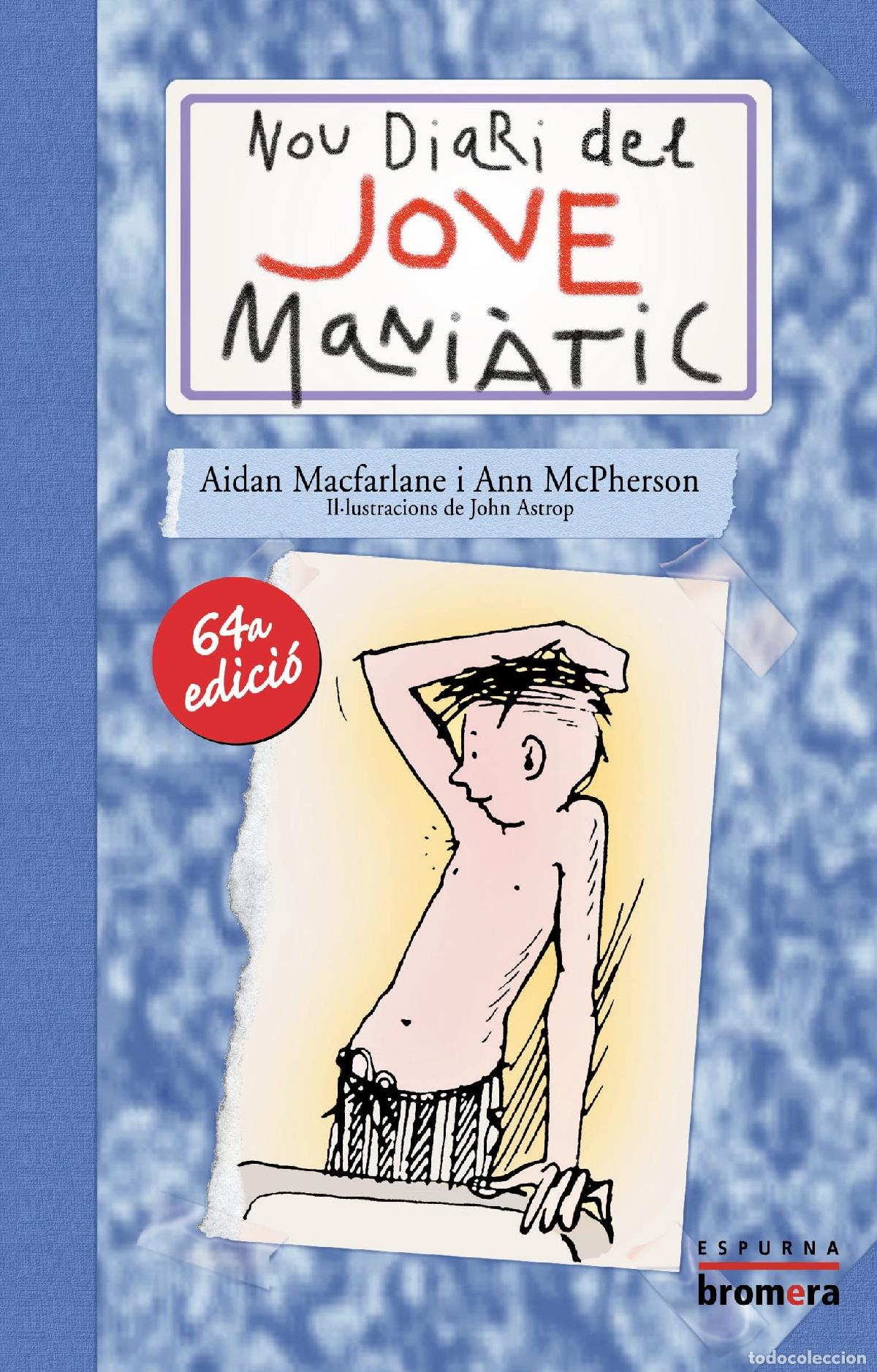 Libros: Nou Diari del jove mani&agrave;tic: 1 (Espurna)