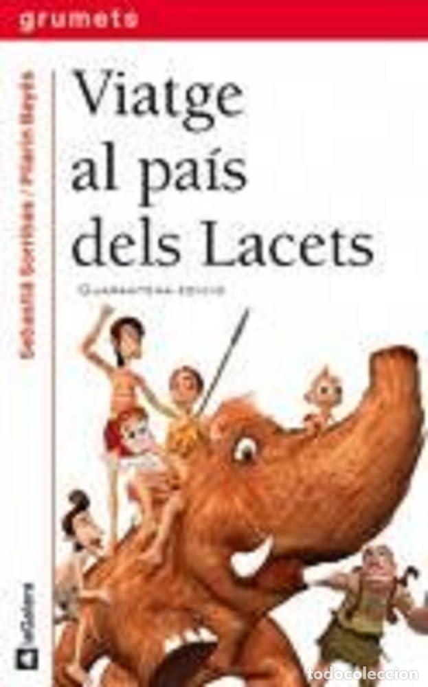 Libros: Viatge al pa&iacute;s dels Lacets: 7 (Grumets)