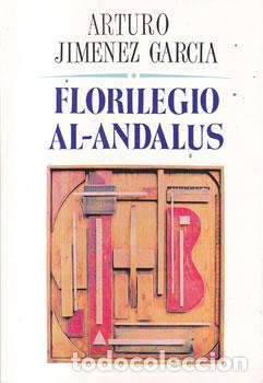 B&uuml;cher: Florilegio Al-Andalus - Arturo Jimenez Garcia