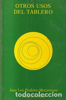 Libros: Otros usos del tablero - Juan Luis Perdomo Manzaneque