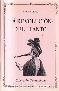 Libri di seconda mano: La revoluci&oacute;n del llanto - Sacra Leal