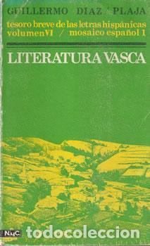 Libri di seconda mano: Tesoro breve de las letras hisp&aacute;nicas: Literatura Vasca - Guillermo D&iacute;az-Plaja