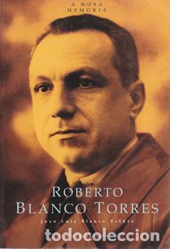 Libros: Roberto Blanco Torres - Jos&eacute; Luis Blanco Vald&eacute;s - Foto 1