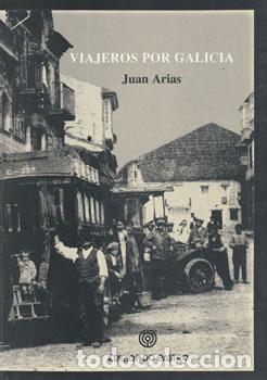 B&uuml;cher: Viajeros por Galicia - Juan Arias