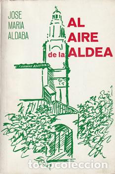 B&uuml;cher: Al aire de la aldea - Jos&eacute; Mar&iacute;a Aldaba Aizpun