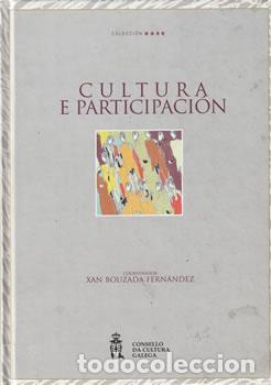 Libri di seconda mano: CULTURA E PARTICIPACI&Oacute;N. Actas dos III Encontros Cultura e Concellos 2001 en Santiago de Compostela