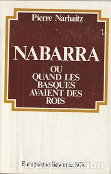 B&uuml;cher: Nabarra ou quand les basques avaient des rois - Pierre Narbaitz Caillava