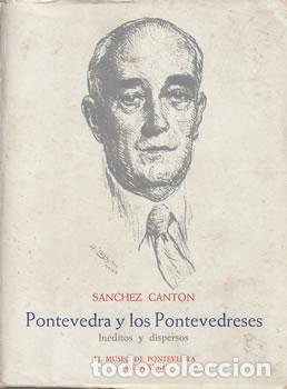 B&uuml;cher: Pontevedra y los pontevedreses: in&eacute;ditos y dispersos - Francisco Javier S&aacute;nchez Cant&oacute;n