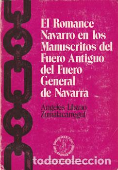 books: El Romance Navarro en los Manuscritos del Fuero Antiguo del Fuero General de Navarra - &Aacute;ngeles L&iacute;ban