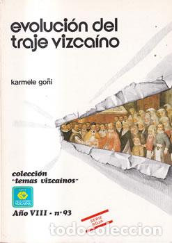 B&uuml;cher: Evoluci&oacute;n del traje vizca&iacute;no - Karmele Go&ntilde;i