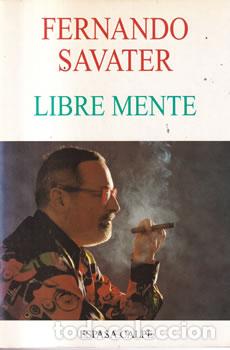 Libros: Libre de mente - Fernando Savater - Foto 1
