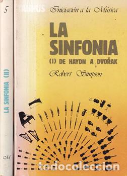 Libros: Iniciaci&oacute;n a la m&uacute;sica. La sinfon&iacute;a. II Tomos - Robert Simpson