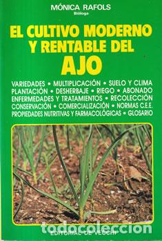 Libri di seconda mano: El cultivo moderno y rentable del ajo - M&oacute;nica Rafols