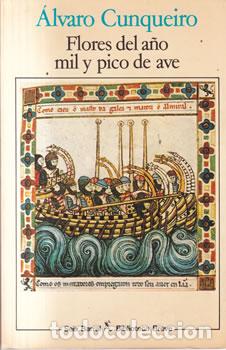 Libri di seconda mano: Flores del a&ntilde;o mil y pico de ave - &Aacute;lvaro Cunqueiro