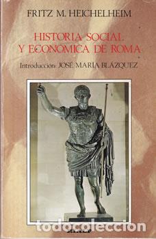 Libri di seconda mano: Historia social y econ&oacute;mica de Roma - Fritz M. Heichelheim