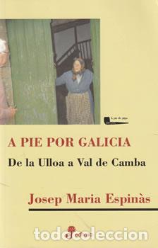 Libri di seconda mano: A pie por Galicia: De la Ulloa a Val de Camba - Josep Maria Espin&agrave;s