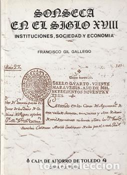 Libri di seconda mano: Sonseca en el Siglo XVIII - Francisco Gil Gallego