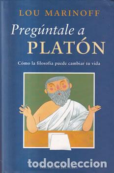 Libros: Preg&uacute;ntale a Plat&oacute;n - Lou Marinoff - Foto 1
