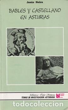 B&uuml;cher: Bables y castellano en Asturias - Jes&uacute;s Neira