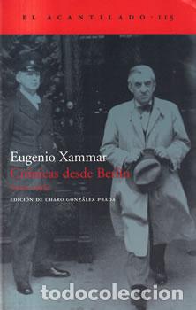 Libros: Cr&oacute;nicas desde Berl&iacute;n (1931-1936) - Eugenio Xammar