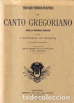 Libri di seconda mano: Tratado te&oacute;rico-pr&aacute;ctico de Canto Gregoriano - P. Eustoquio de Uriarte