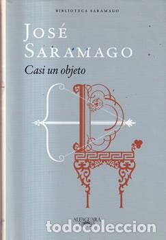 Libros: Casi un objeto - Jos&eacute; Saramago - Foto 1
