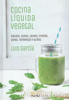Libri di seconda mano: Cocina l&iacute;quida vegetal - Luis Garc&iacute;a