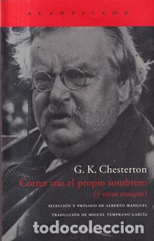 Libri di seconda mano: Correr tras el propio sombrero (y otros ensayos) - G. K. Chesterton