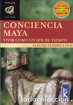 Libri di seconda mano: Conciencia Maya - Claudia Federica Zosi