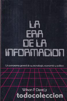 Libros: La era de la inform&aacute;tica - Wilson P. Dizard Jr. - Foto 1