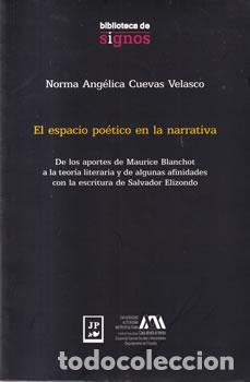 Libri di seconda mano: El espacio po&eacute;tico en la narrativa - Norma Ang&eacute;lica Cuevas Velasco
