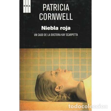 Livros em segunda m&atilde;o: Niebla roja. Un caso de la doctora Kay Scarpetta - Patricia Cornwell
