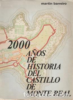 Libros: 2000 A&ntilde;os de historia del Castillo de Monte Real - Mart&iacute;n Barreiro